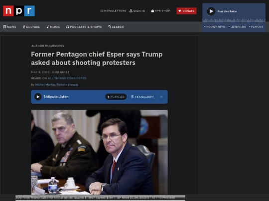 Fascism/DT Political Violence /Esper： Trump asked about shooting protesters ： NPR (2_26_2025 6：12：21 PM) screenshot