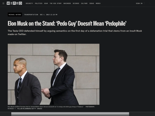 Fascism/EM/Elon Musk on the Stand： ‘Pedo Guy’ Doesn't Mean ‘Pedophile’ ｜ WIRED (3_5_2025 5：23：22 PM) screenshot