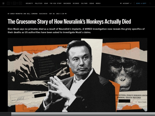 Fascism/EM/The Gruesome Story of How Neuralink’s Monkeys Actually Died ｜ WIRED (3_5_2025 5：31：49 PM) screenshot