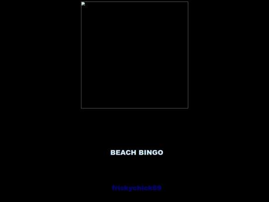 2025 Events/BeachBlanketBingo/friskychick69 screenshot