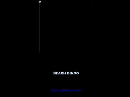 2025 Events/BeachBlanketBingo/kepandkdpsmom screenshot