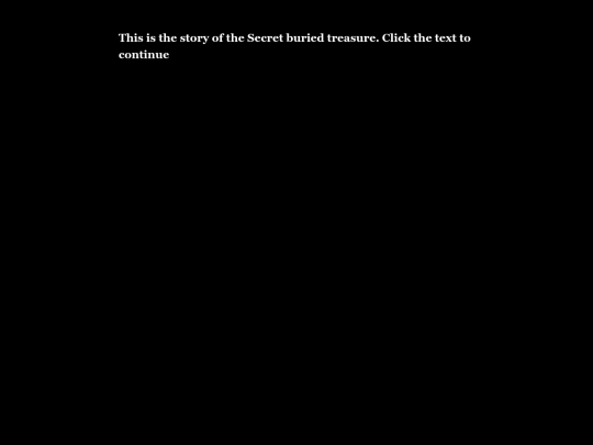 Twine Games/The Secret Buried Treasure by Evan Mason Barros screenshot