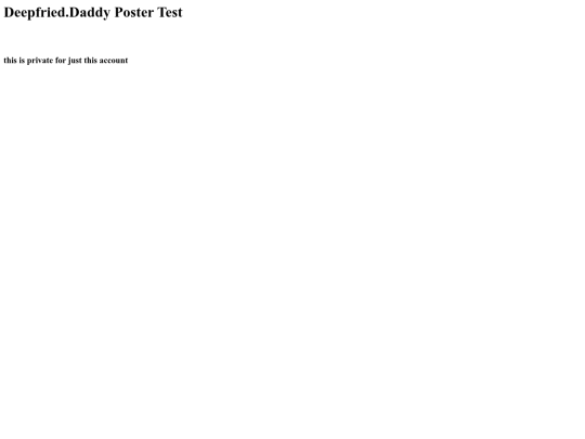 deepfrieddaddytest screenshot