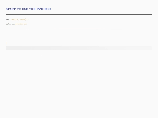 Other-Pages/Blog/Learning/Archive/IV/AI/II/I/PyTorch/Intro/StartUsePyTorch screenshot